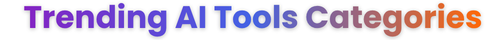 Best AI Tools Categories